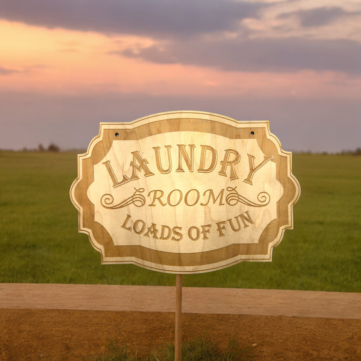 Sign - Laundry Room Loads of Fun - Raw Wood Door Sign 7x9.5in