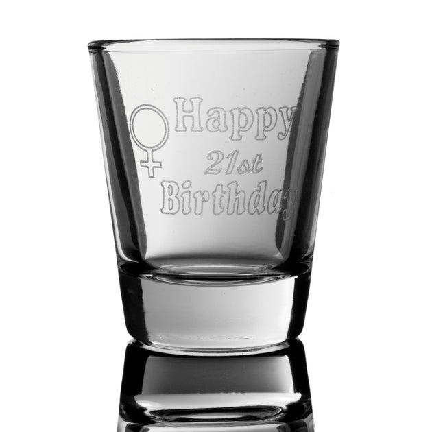 2oz Female Happy 21st birthday shot glass 2oz Female Happy 21st birthday shot glass