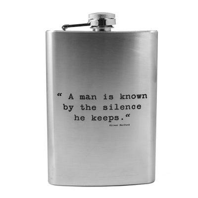 8oz A Man is Known By the Silence He Keeps Stainless Steel Flask