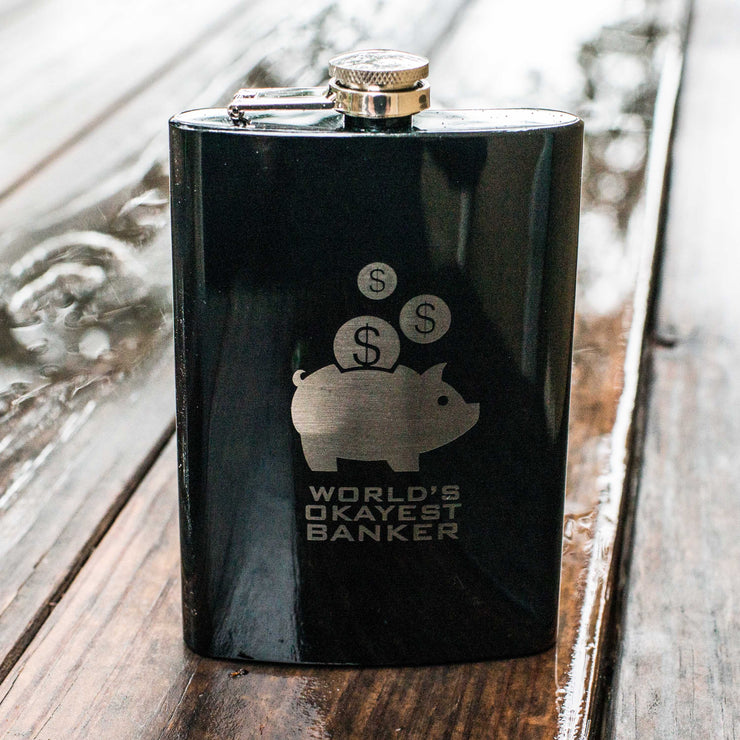 8oz BLACK World's Okayest Banker Flask