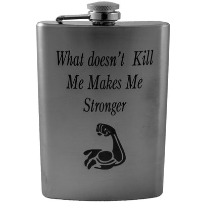 8oz What Doesnt Kill Me Makes Me Stronger Stainless Steel Flask