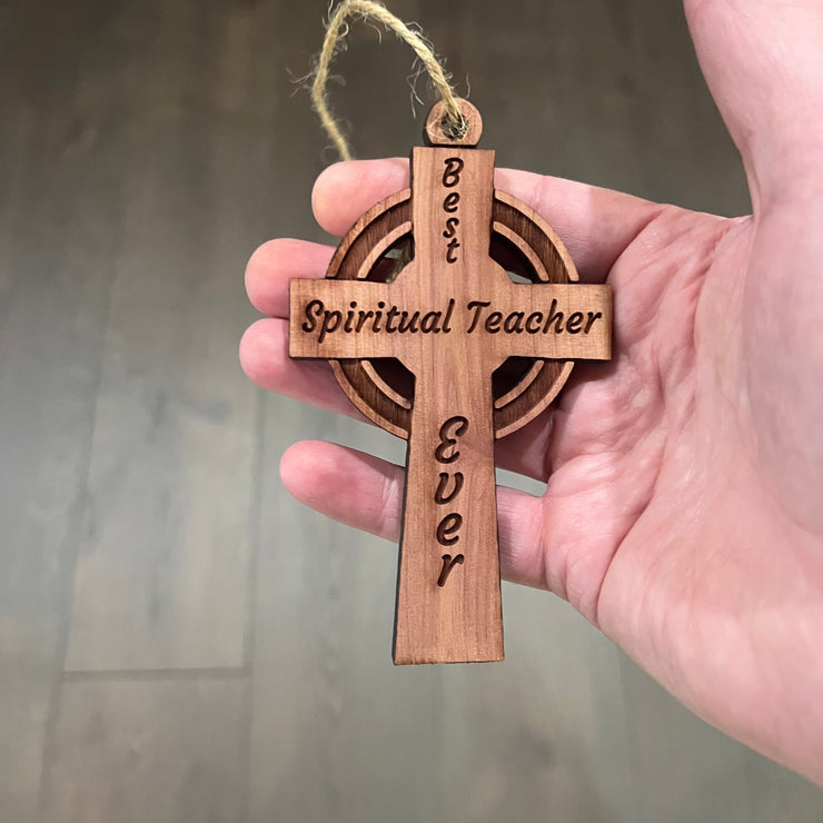 Best Spiritual Teacher Ever Celtic Cross - Cedar Ornament