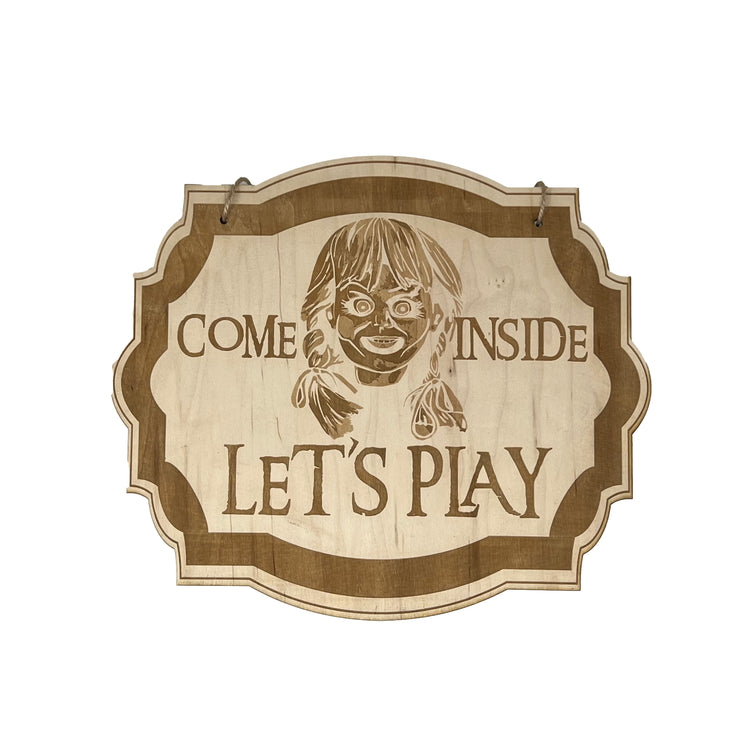 Come In Let's Play - Raw Wood Door Sign