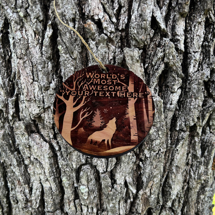 Custom PERSONALIZED Winter Wolf Worlds Most Awesome Your Text Here - Cedar Ornament