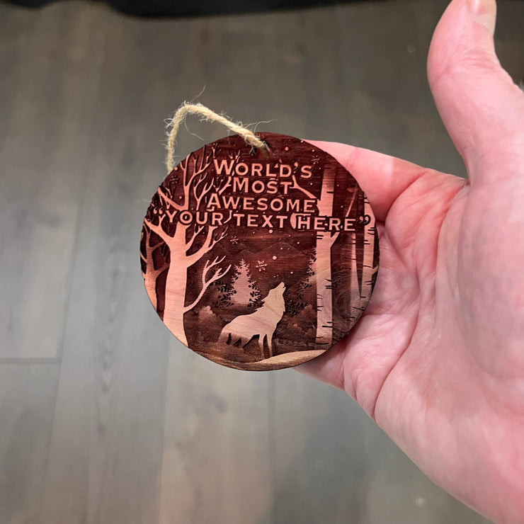 Custom PERSONALIZED Winter Wolf Worlds Most Awesome Your Text Here - Cedar Ornament