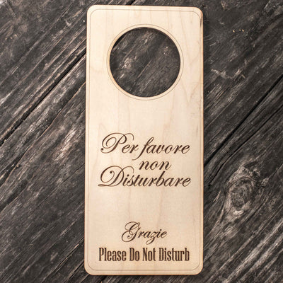 Italian Language - Please Do Not Disturb - Door Hanger - Raw Wood 9x4