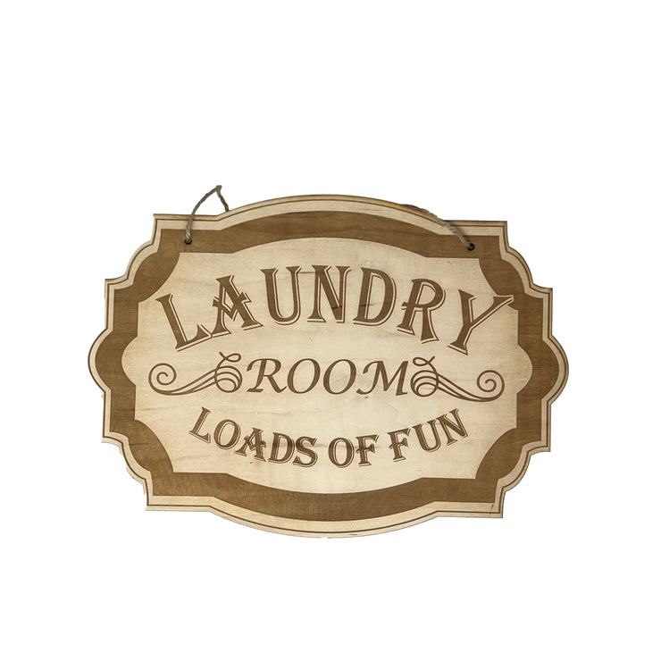 Sign - Laundry Room Loads of Fun - Raw Wood Door Sign 7x9.5in