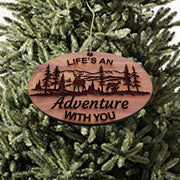 Lifes an Adventure with you - Cedar Ornament