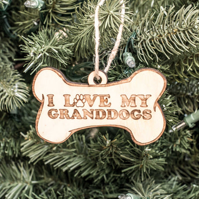 Ornament - I Love My Granddogs - Raw Wood 4x2in