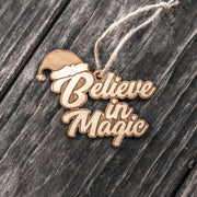 Ornament - Believe in Magic - Raw Wood 3x4in