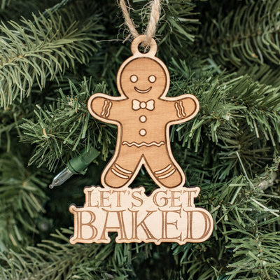 Ornament - Lets Get Baked - Raw Wood 4x3in