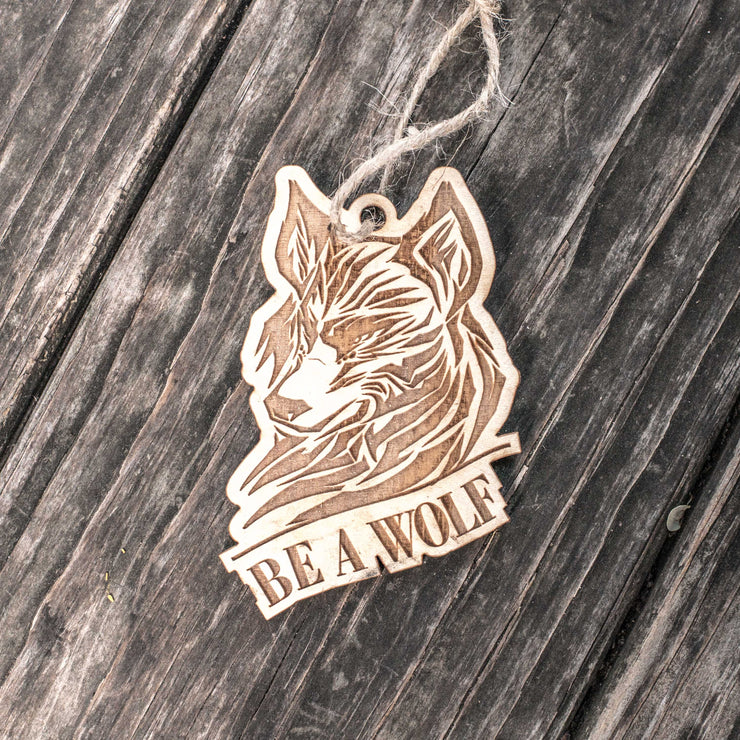 Ornament - Tribal - Be a Wolf- Raw Wood 3x4in