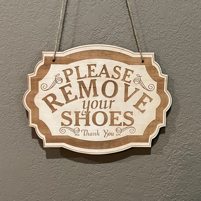 Please Remove Your Shoes - Raw Wood Door Sign 7x9.5in