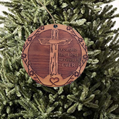 You are the best Friend EVER Cross and Heart - Cedar Ornament
