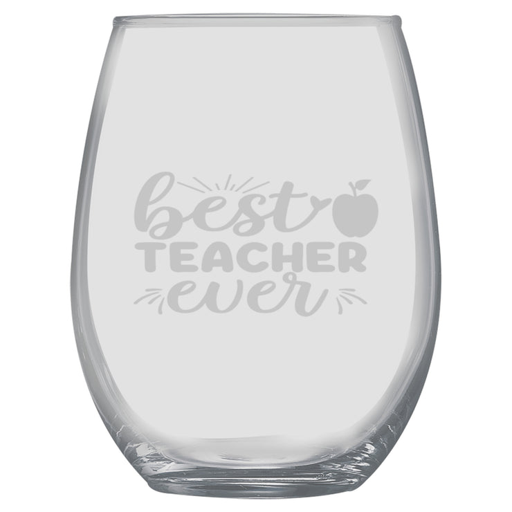 15oz Stemless Wine Glass -  Best Teacher Ever