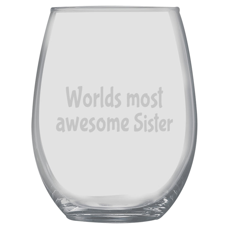 15oz Stemless Wine Glass - Worlds most awesome sister