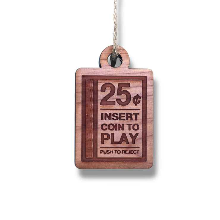 Ornament - CUSTOM - Insert Coin to Play