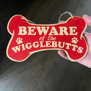 Beware of the Wigglebutts - RED Door Sign 8.5x5in