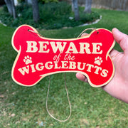 Beware of the Wigglebutts - RED Door Sign 8.5x5in