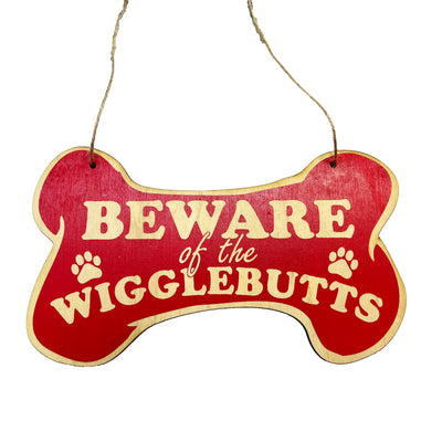 Beware of the Wigglebutts - RED Door Sign 8.5x5in