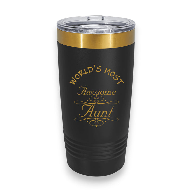 20oz Tumbler - CUSTOM - Worlds most awesome Aunt