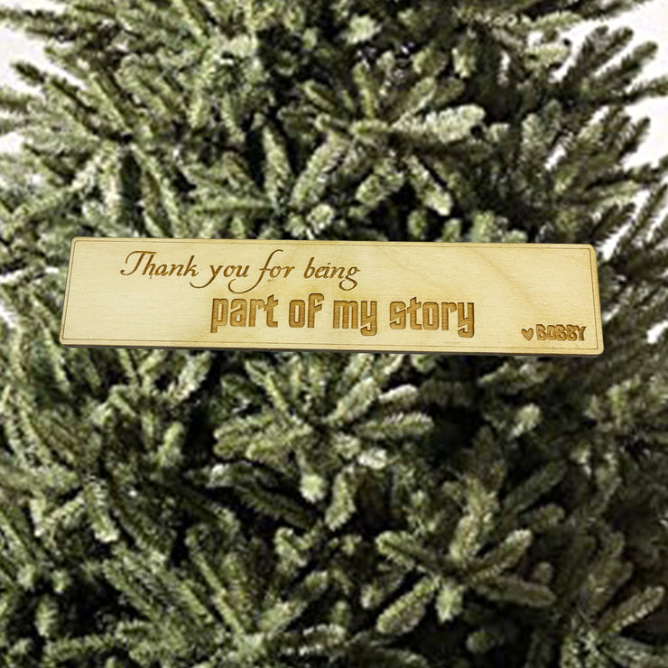 Bookmark - PERSONALIZED Thank you for being Part of my Story - Birch Wood