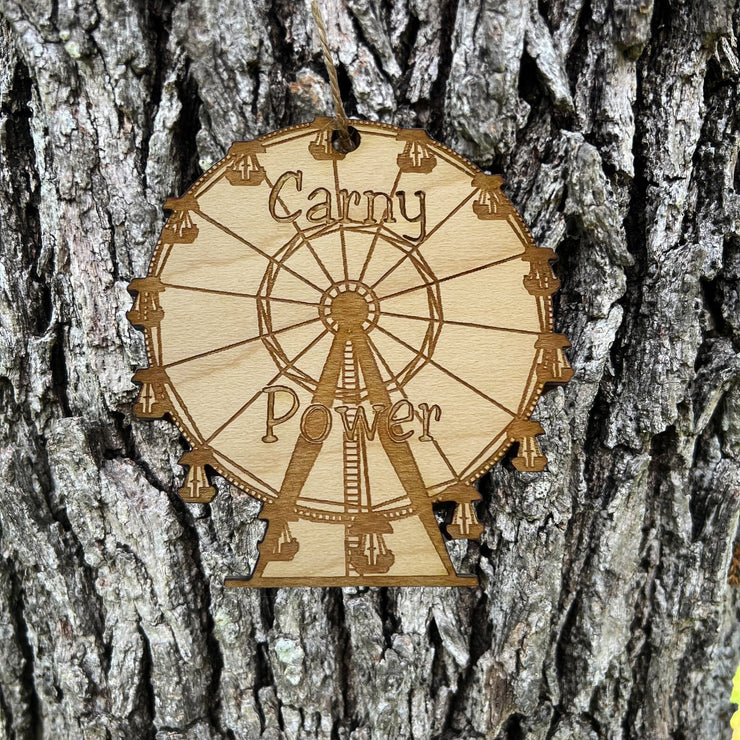 Ornament - Carny Power - Raw Wood Maple