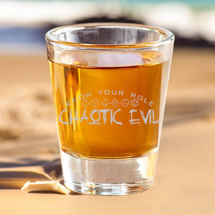 2oz Chaotic Evil - Know Your Role - Shot Glass