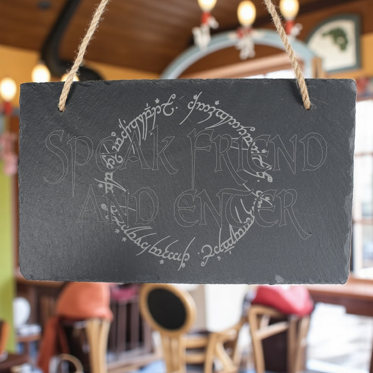 Sign - Slate - Speak friend and enter - 12x7in