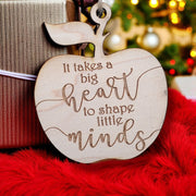 Ornament - It Takes a Big Heart to Shape Little Minds - Raw Wood 3x3in