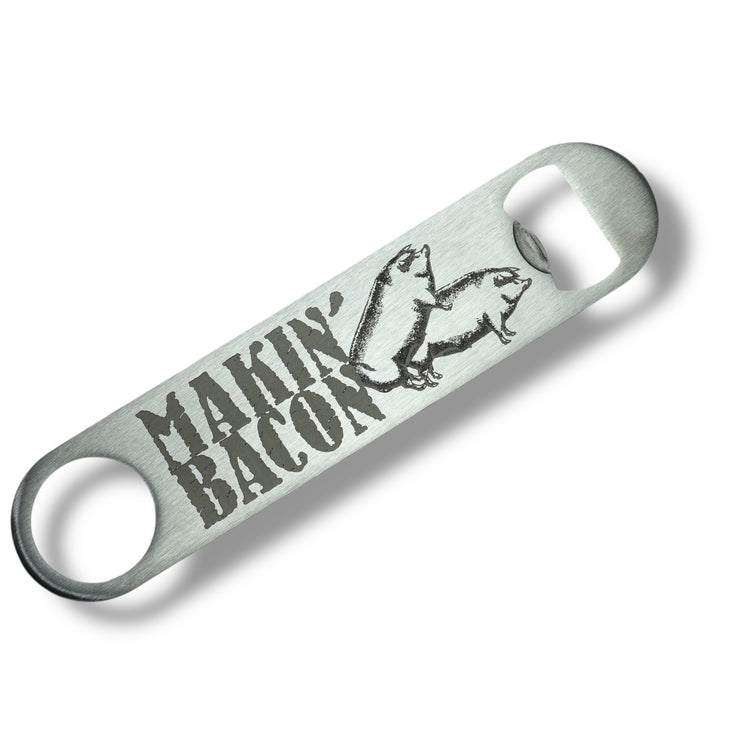 Makin' Bacon - Bottle Opener