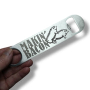 Makin' Bacon - Bottle Opener