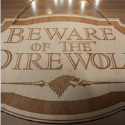 Beware of the Direwolf - Raw Wood Door Sign 6x9