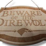 Beware of the Direwolf - Raw Wood Door Sign 6x9