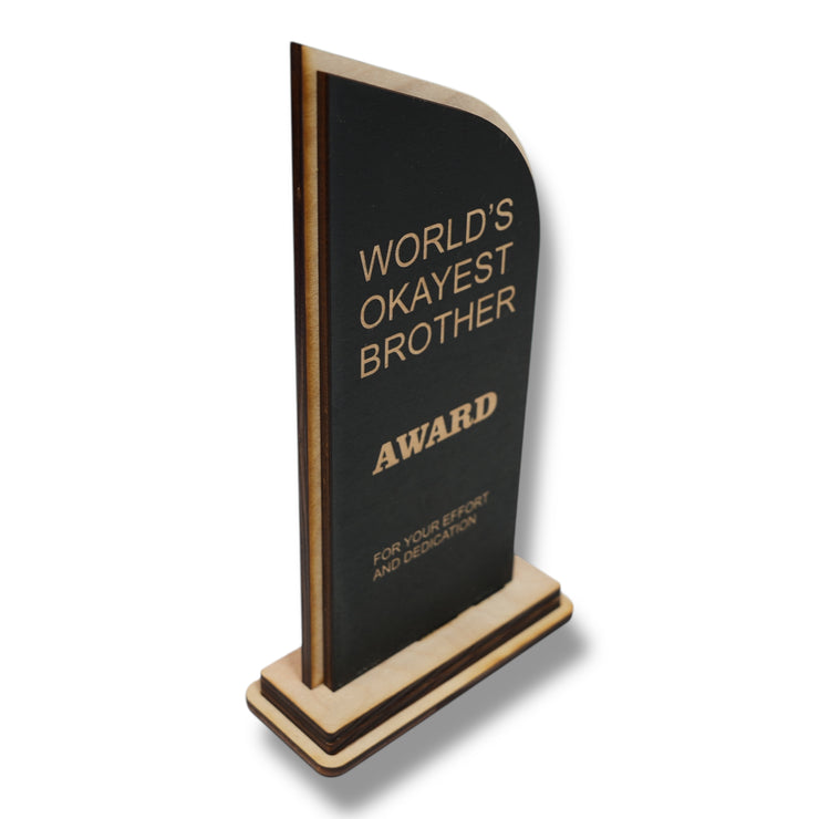 Trophy Award - World's Okayest Brother
