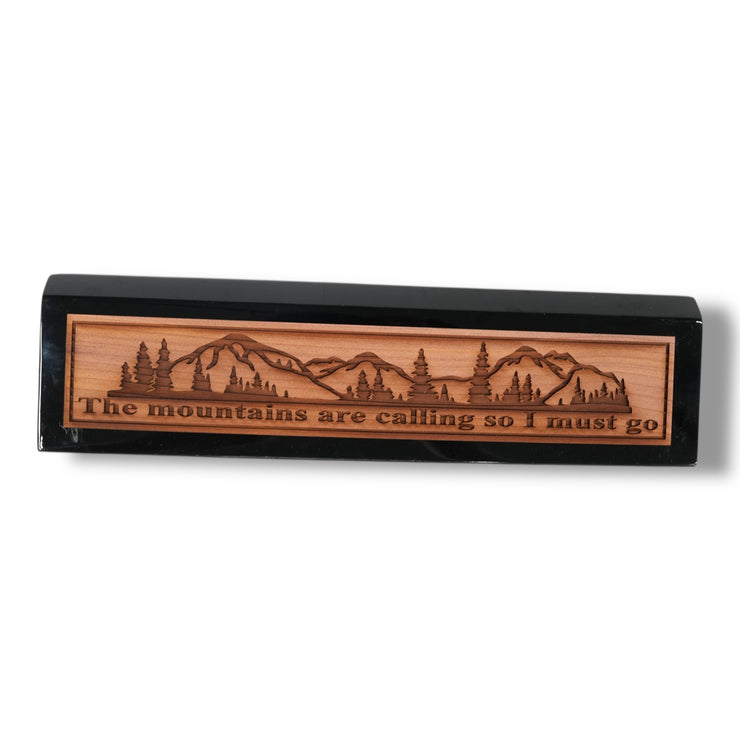 Desk Wedge Name Plate - The Mountains are calling - 11 Inches