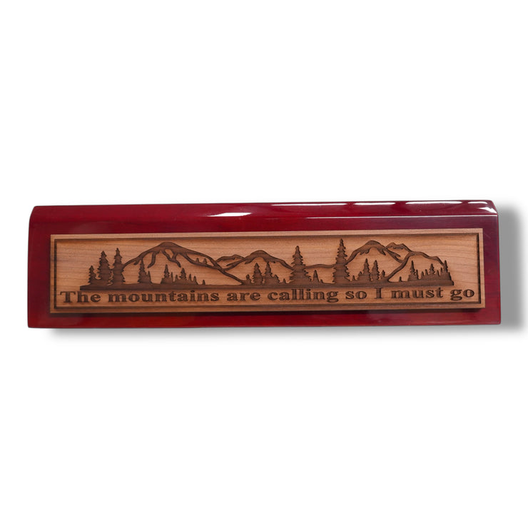 Desk Wedge Name Plate - The Mountains are calling - 11 Inches