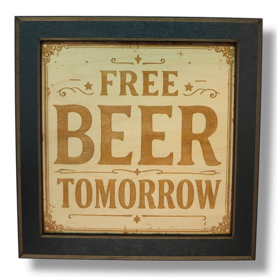 HipFlaskPlus Free Beer Tomorrow bar sign engraved wood wall art in a black frame