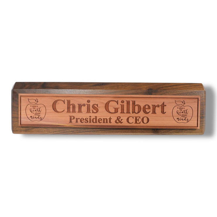 Desk Wedge Name Plate - PERSONALIZED - It takes a big heart to shape little minds - 11 Inches