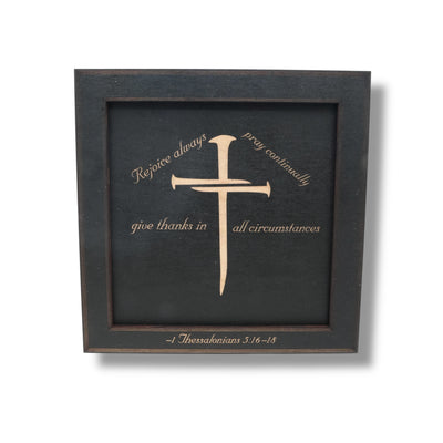 Framed Art - CUSTOM - 1 Thessalonians 5:16-18