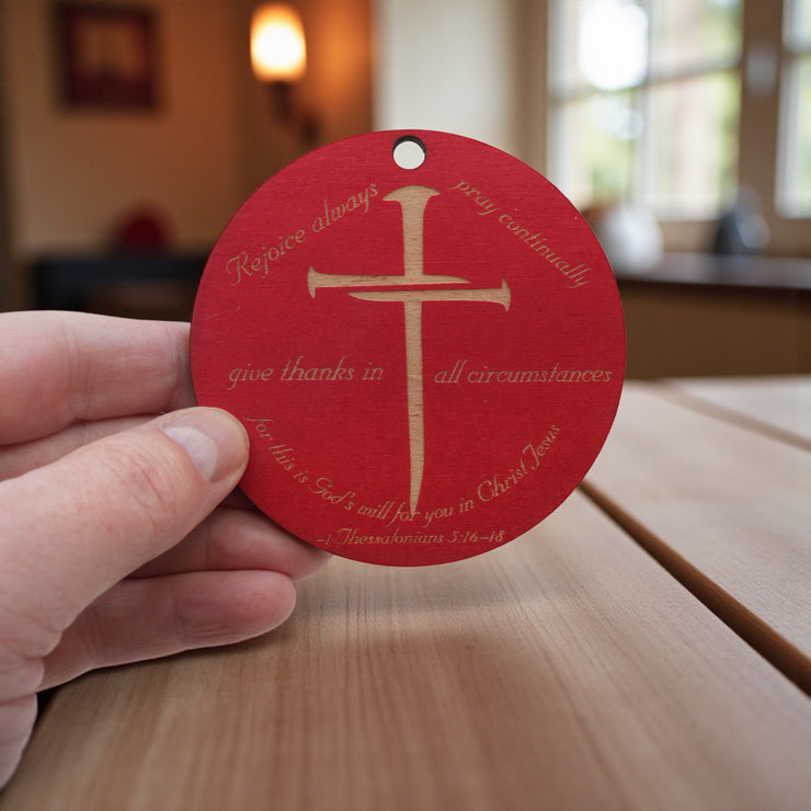 Ornament - CUSTOM - 1 Thessalonians 5:16-18