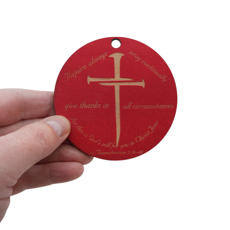 Ornament - CUSTOM - 1 Thessalonians 5:16-18