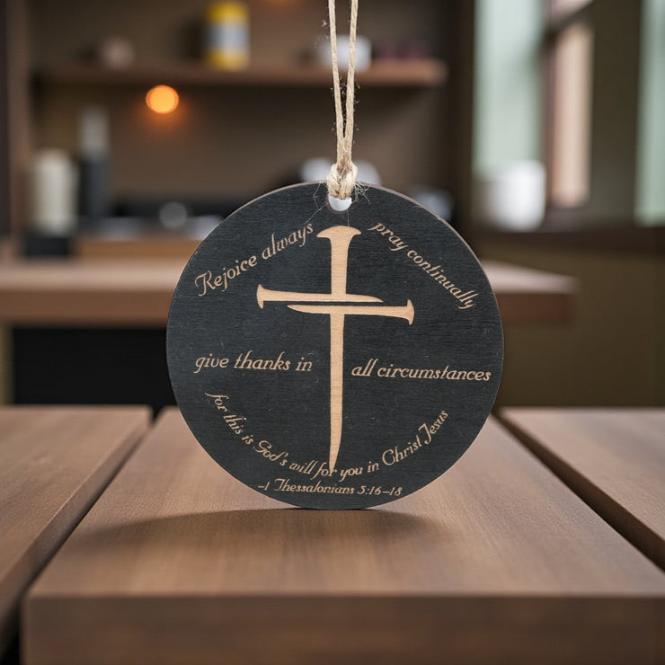 Ornament - CUSTOM - 1 Thessalonians 5:16-18