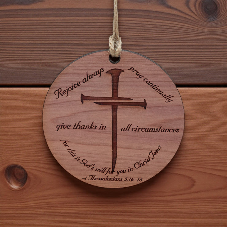 Ornament - CUSTOM - 1 Thessalonians 5:16-18