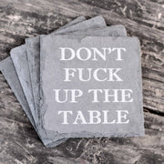 Coaster - Slate - Dont F..K up the table - SET OF 2