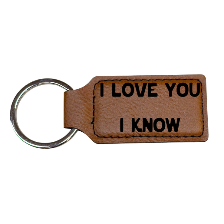 Keychain - Rectangle - I love you I know - Leather