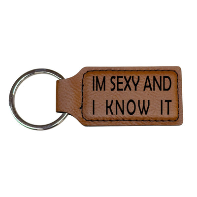 Keychain - Rectangle - Im sexy and I know it - Leather