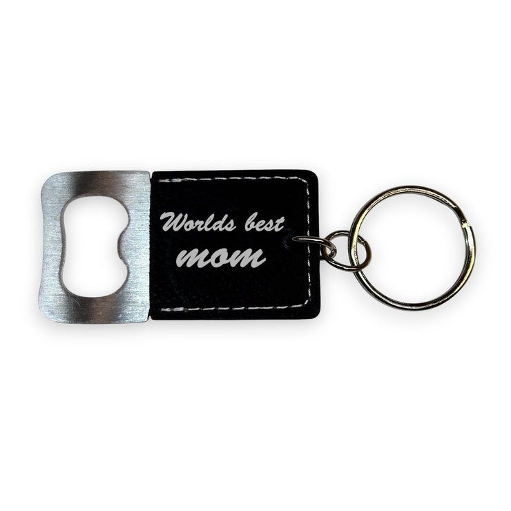 Keychain - Bottle Opener - Worlds best mom - Leather