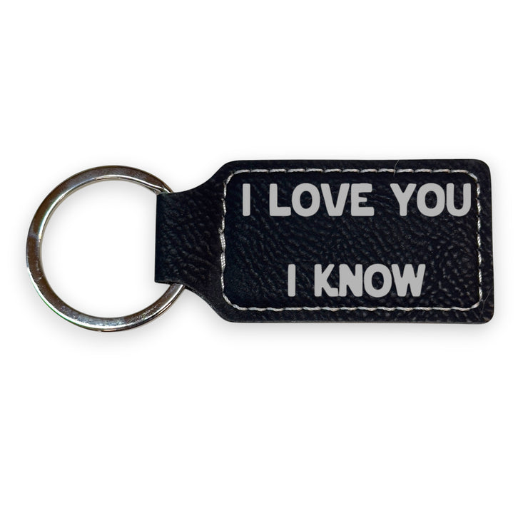 Keychain - Rectangle - I love you I know - Leather