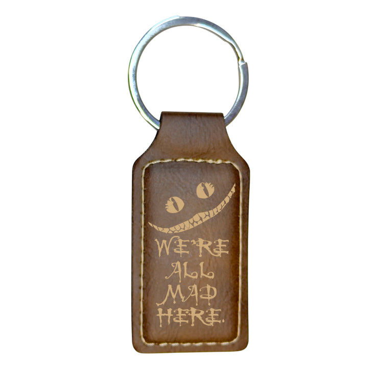 Keychain - Rectangle - We're all mad here - Leather